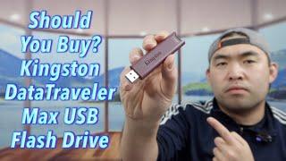 Should You Buy? Kingston DataTraveler Max USB Flash Drive