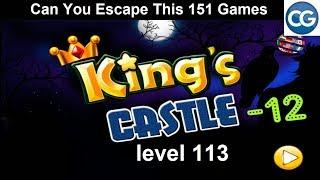 [Walkthrough] Can You Escape This 151 Games level 113 - King's castle 12 - Complete Game