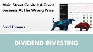 Main Street Capital: A Great Business At The Wrong Price | Article Review