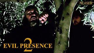 Evil Presence 2 - Teaser (2022)