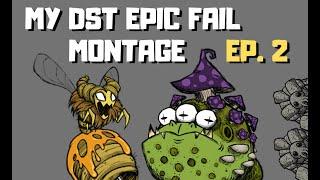 DONT STARVE - EPIC FAIL MONTAGE - watch me fail terribly in dont starve together during stream EP. 2