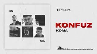 Konfuz – Кома