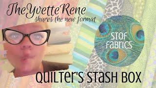 TheYvetteRene Opens the July 2019 Quilter's Stash Box | They're Trying a New Format!