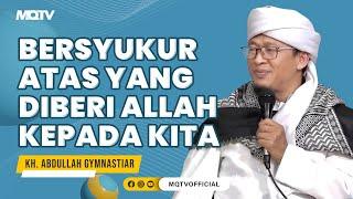 BERSYUKUR ATAS YANG DIBERI ALLAH KEPADA KITA | KAJIAN AAGYM