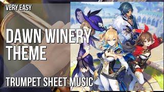 Trumpet Sheet Music: How to play Dawn Winery Theme (Genshin Impact) by Yu Peng Cheng