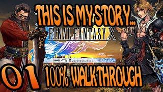 FFX HD REMASTER - 100% Walkthrough - Maxing Stats  - EP01 - This Is My Story...