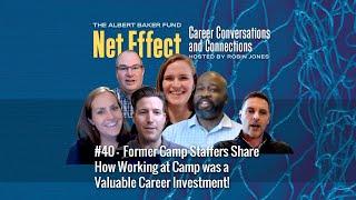 Net Effect #40: Former Camp Staffers Share How Working at Camp was a Valuable Career Investment!