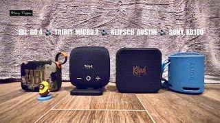 JBL GO 4 vs TRIBIT MICRO 2 vs KLIPSCH AUSTIN vs SONY SRS-XB100