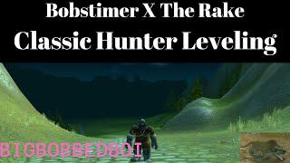 Bobstrimer X The Rake | WoW Classic Hunter Leveling