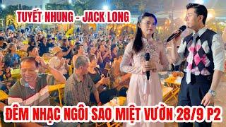 Đêm nhạc Ngôi Sao Miệt Vườn 28/9 P2: Tuyết Nhung-Jack Long hát làm bà con nhớ Mạnh Quỳnh-Phi Nhung