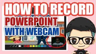 How to Record PowerPoint with Webcam?