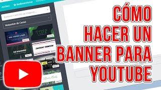 Como Hacer un BANNER para Youtube Sin Programas