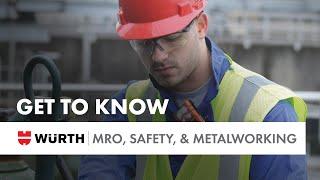 Get to Know Würth MRO, Safety, & Metalworking