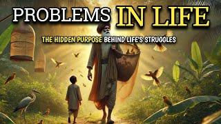 The Hidden Purpose Behind Life’s Struggles |Problems In Life |  Whispers of wisdom