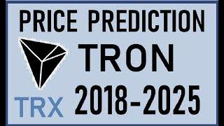 TRON [TRX] REAL PRICE PREDICTION  2018-2025BEST CRYPTO INVESTMENT$$$