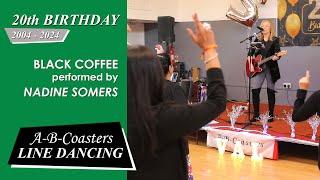 BLACK COFFEE - Line Dance with Nadine Somers & Quick Walk Through