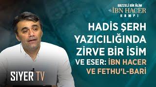 Hadis Şerh Yazıcılığında Zirve Bir İsim ve Eser: İbn Hacer ve Fethu'l-Bari | Doç. Dr. Sezai Engin