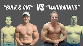 Bulking and Cutting VS Maingaining - what's BEST for Body Recomposition and Lean Muscle Gains?