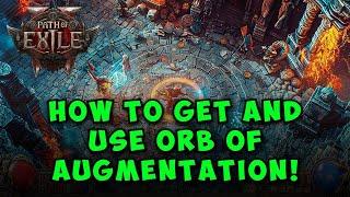 How to Get and Use Orb of Augmentation in Path of Exile 2