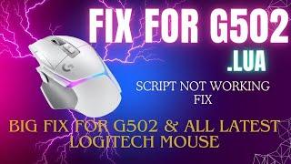 .LUA Script Not Working Fix For | Logitech G502 G502x G502x Plus | And All Latest Logitech Mouse