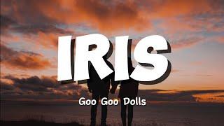 Goo Goo Dolls – IRIS | Song Lyrics Video