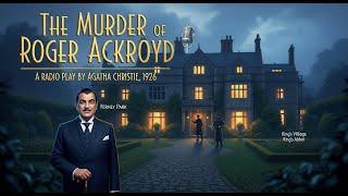  From Agatha Christie's Masterpiece: The Murder of Roger Ackroyd  #radiotheatre