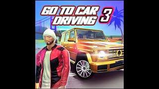 Go To Car Driving 3