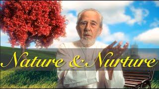 The Secret of Life: Nature, Nurture & Epigenetics