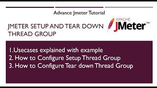 Jmeter Tutorial | Jmeter Set up and Tear Down Thread group