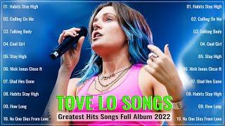 T.O.V.E.L.O Greatest Hits Full Album 2022 - Best Songs of Tove Lo