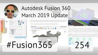 Обзор мартовского обновления Fusion 360 - Выпуск #254