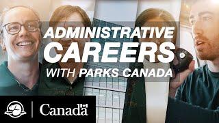 Administrative careers | Parks Canada