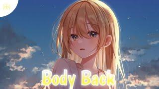 Nigtcore - Body Back - Gryffin ft. Maia Wright (Lyrics)