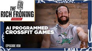 Can AI Program The CrossFit Games? // The Rich Froning Podcast 058