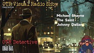 OTR Visual Radio Show Detective Grab Bag Johnny, Mike, & Simon