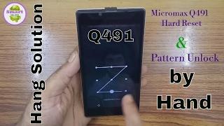 Micromax Q491 Hard Reset With Pattern Unlock