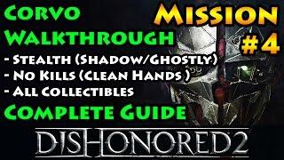 Dishonored 2 - Ghostly | Shadow | Clean Hands | Mission 4 The Clockwork Mansion - Corvo