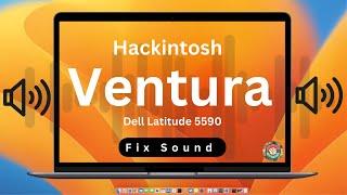 How to Fix sound issue on hackintosh ventura || Dell latitude 5590 || Next Solution