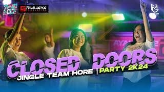 DJ CLOSED DOORS || JINGLE TEAM HORE PARTY 2K24 FULL HD