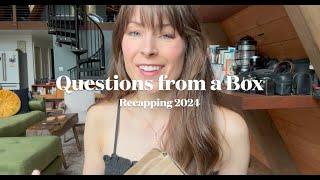 Questions from a Box - Q&A Recap of 2024 from a modest brown box