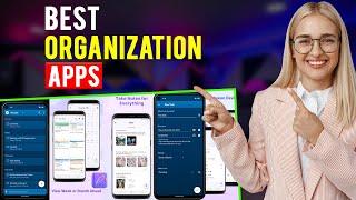 Best Organization Apps: iPhone & Android (Which is the Best Organization App?)