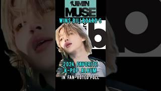 JIMIN’S ‘MUSE’ WINS BILLBOARDS 2024 FAVORITE K-POP ALBUM in Fan-Voted Poll 