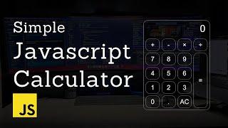 Build a Simple Calculator with Vanilla Javascript - Beginner Project