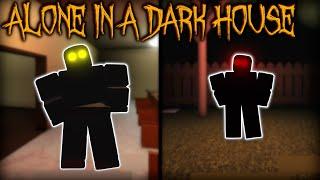 ALONE IN A DARK HOUSE - [Full Gameplay] - Roblox (2021)