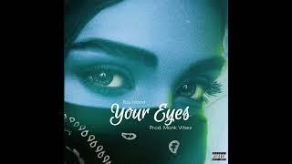 Your Eyes - Rau Island (Prod Monk Vibez)