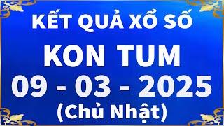 Xổ số Kon Tum ngày 9 tháng 3 - XSKT 9/3 - SXKT - XS Kon Tum | Xổ số kiến thiết Kon Tum hôm nay