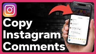 How To Copy Comments On Instagram