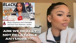 BLACK INFLUENCERS AREN'T RELATABLE ANYMORE? GIRL WHAT? | "BLACK GIRL LUXURY", BEING BURNT OUT+ MORE