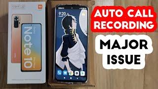 Redmi Note 10 Pro | Max  : Auto Call Recording Issue !  (Major Issue)