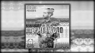 Hikari Presents: Etherwood (Best Of Etherwood Mix)